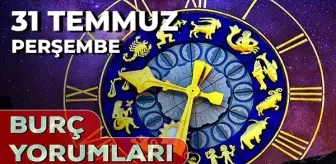 31 Temmuz 2025 Günlük Burç Yorumları! Başak, Koç, Yay, Yengeç burcu AŞK, EVLİLİK, KARİYER, SAĞLIK yorumu