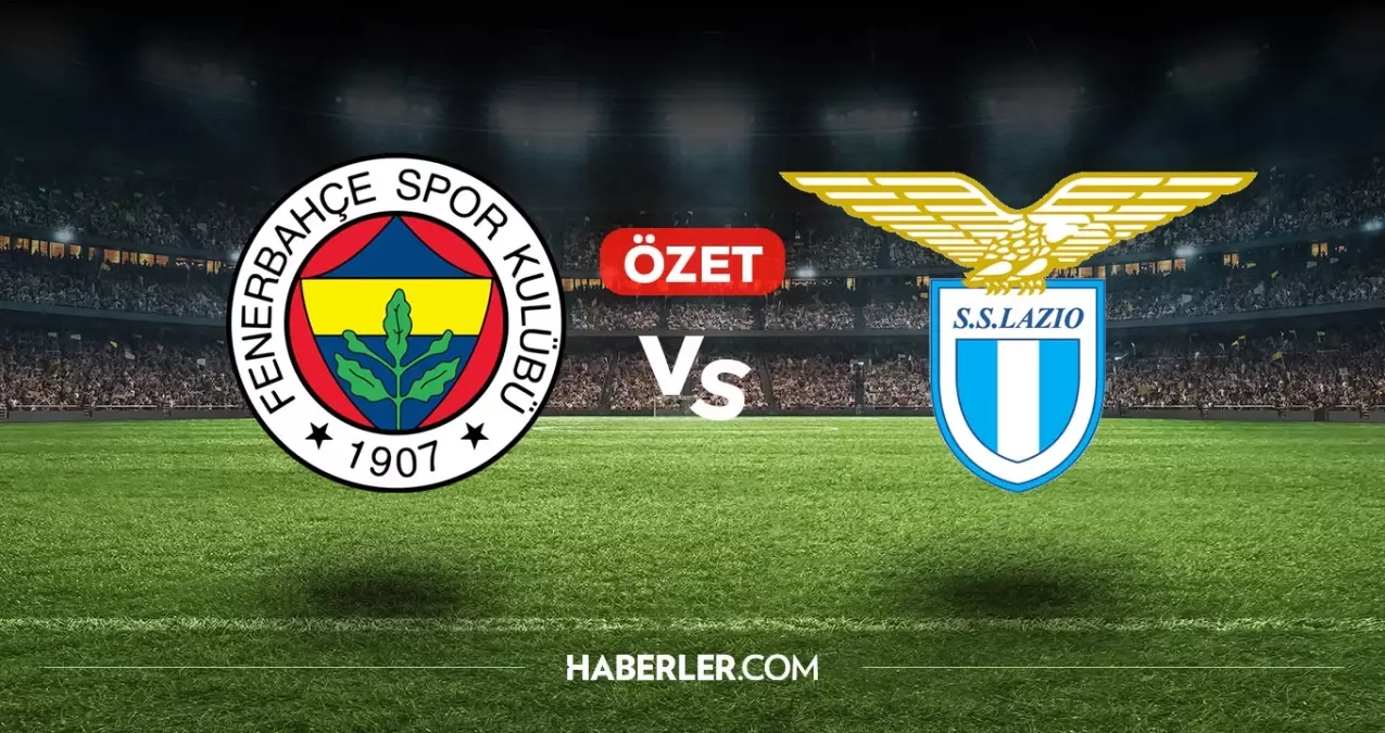 Fenerbahçe Lazio maç özeti ve golleri! (VİDEO) Fenerbahçe Lazio geniş özeti! Golleri kim attı, maç kaç kaç bitti?
