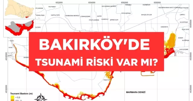Bakırköy'de tsunami riski var mı? Bakırköy'de tsunami olur mu?