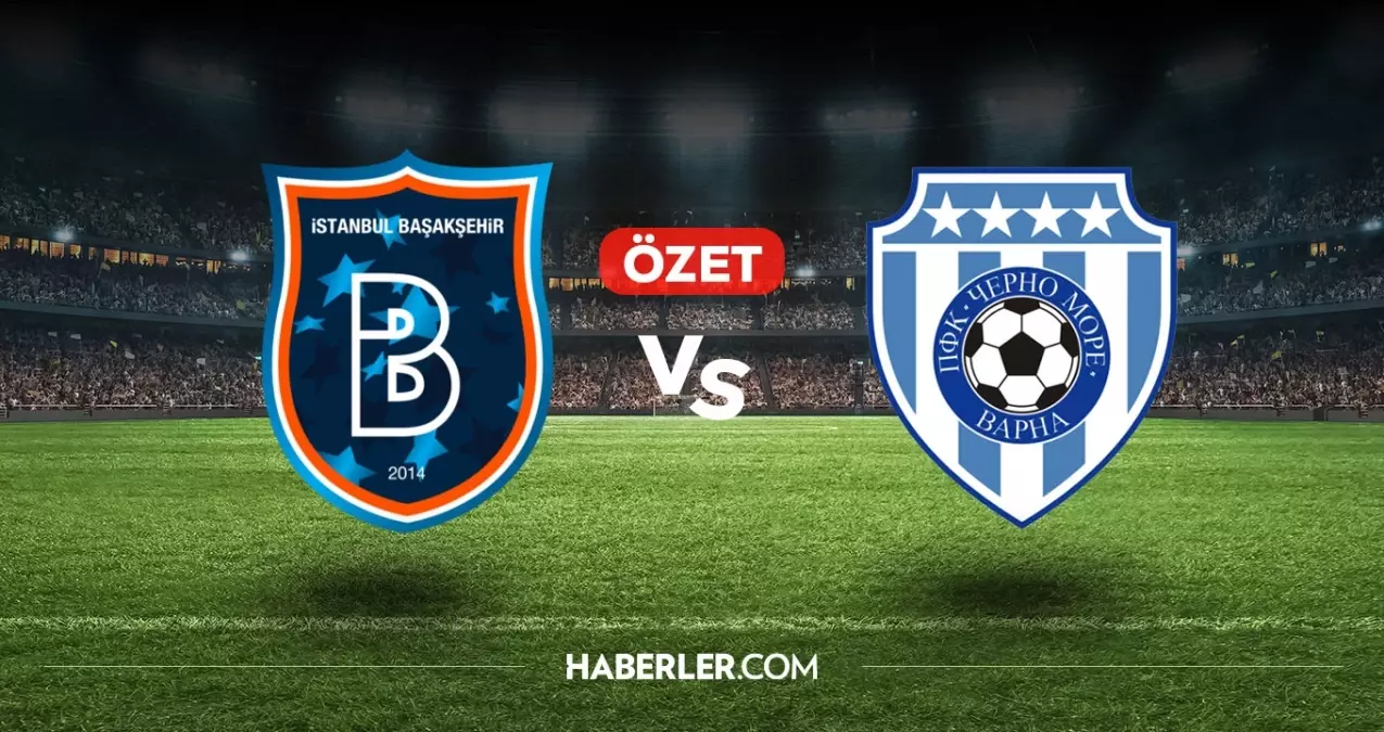 Başakşehir Cherno More maç özeti ve golleri! (VİDEO) Başakşehir Cherno More geniş özeti! Golleri kim attı, maç kaç kaç bitti?