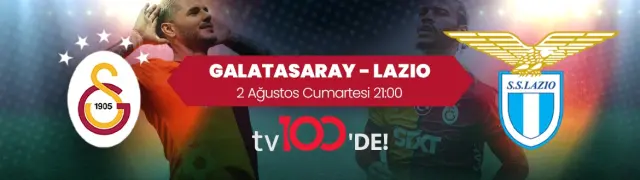 Galatasaray opens the season on tv100! Before and after the Galatasaray-Lazio match on tv100