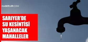 İstanbul SARIYER su kesintisi! 31 Temmuz-1 Ağustos İSKİ Sarıyer su kesintisi ne zaman bitecek, sular ne zaman gelecek?