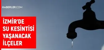 İzmir su kesintisi! İZSU 1-2 Ağustos İzmir su kesintisi ne zaman bitecek, sular ne zaman gelecek?