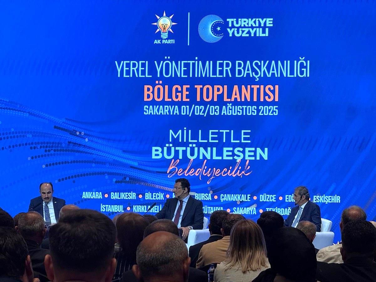 Yerel Yönetimler Bölge Toplantısı Sakarya'da Başladı
