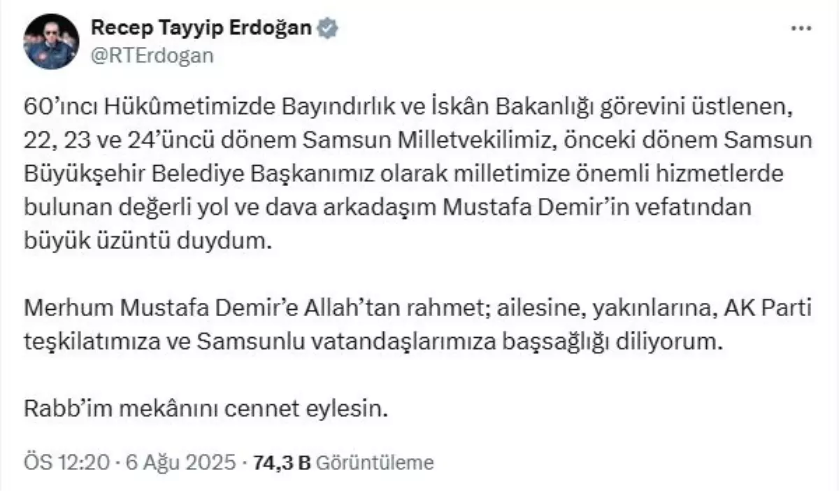 Cumhurbaşkanı Erdoğan, Eski Bakan Mustafa Demir İçin Taziye Mesajı Yayınladı