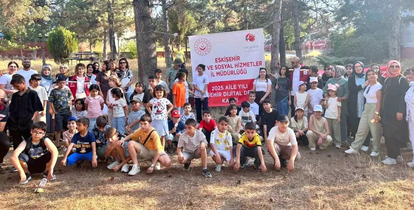 Eskişehir'de Aile Yılı kapsamında Dijital Detoks Kampı düzenlendi