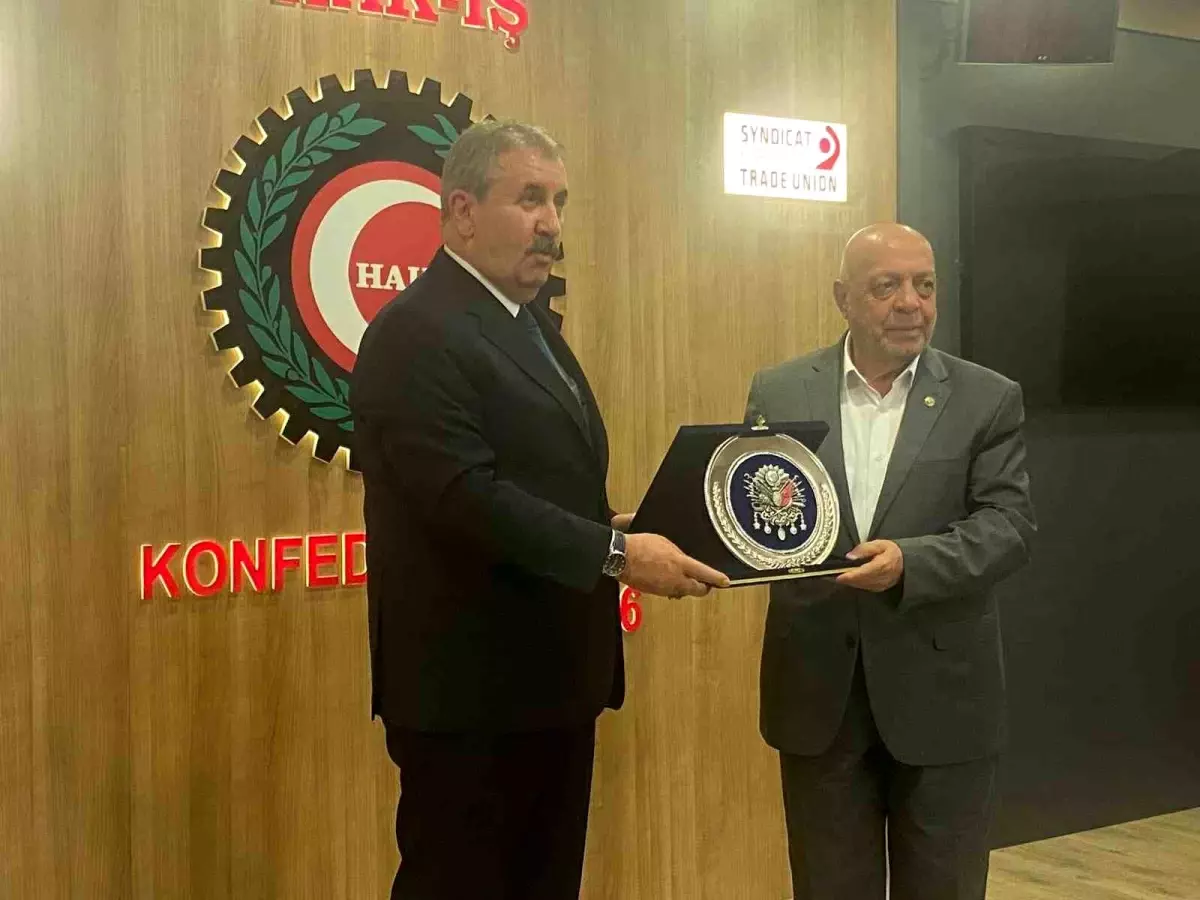 BBP Başkanı Destici'den HAK-İŞ'e ziyaret