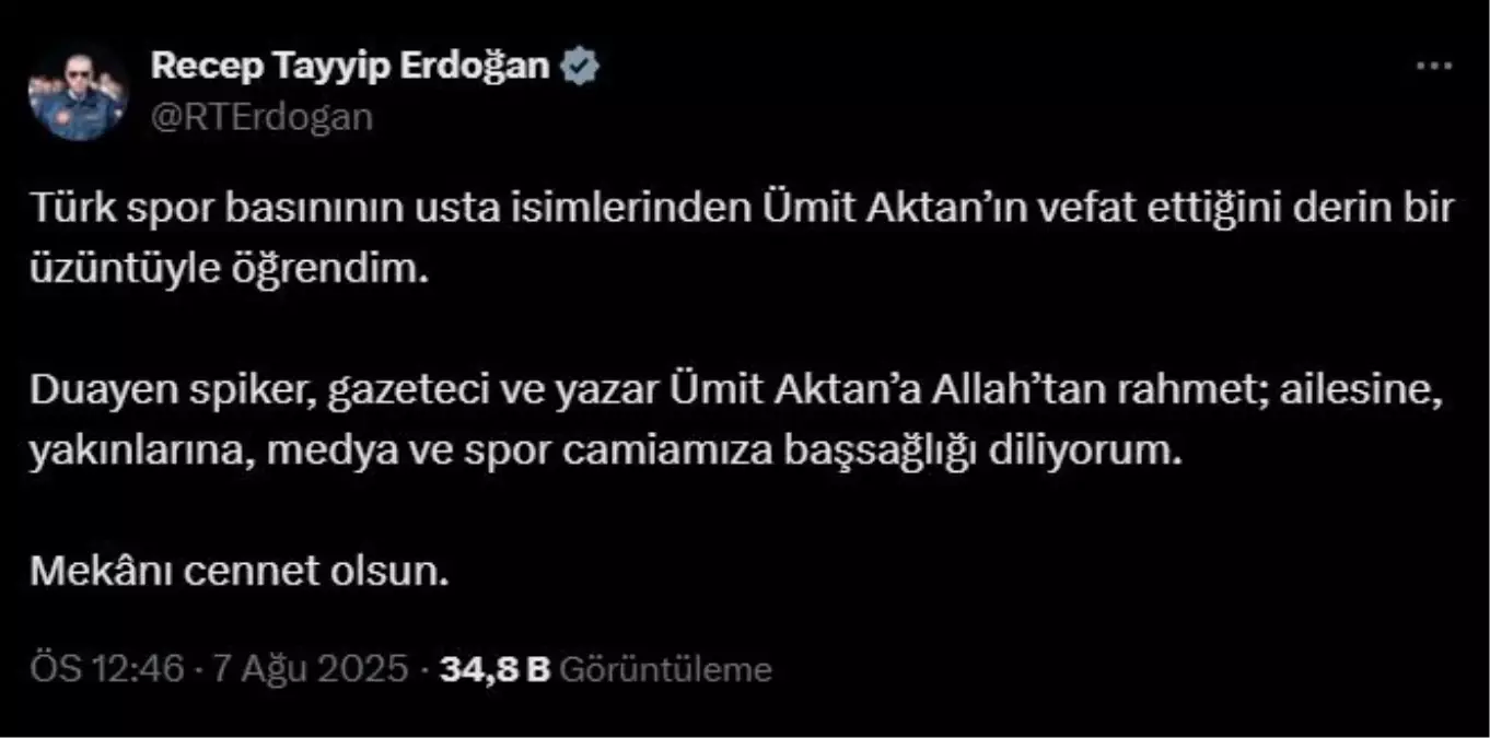 Cumhurbaşkanı Erdoğan'dan Ümit Aktan için taziye mesajı