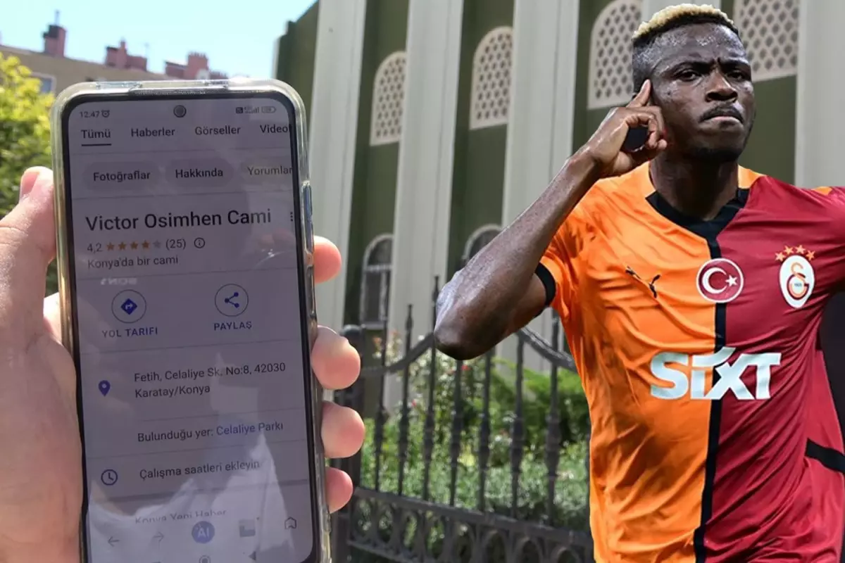 Konya'da bir caminin adı Google Haritalar'da 'Victor Osimhen Camii' olarak değiştirildi