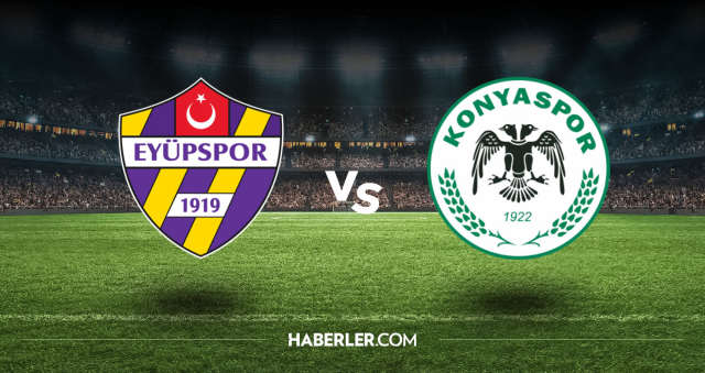 Eyüpspor Konyaspor CANLI izle! Eyüpspor Konyaspor maçı hangi kanalda, nasıl izlenir?