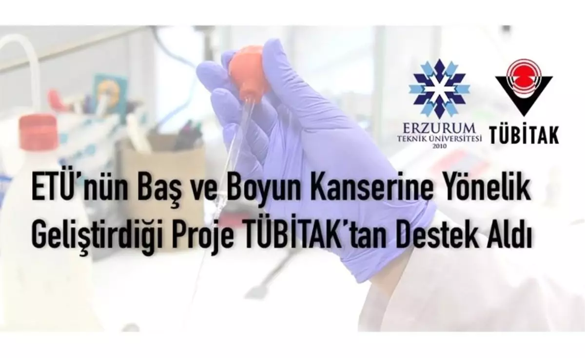 Erzurum Teknik Üniversitesi'nden Baş ve Boyun Kanseri Araştırması