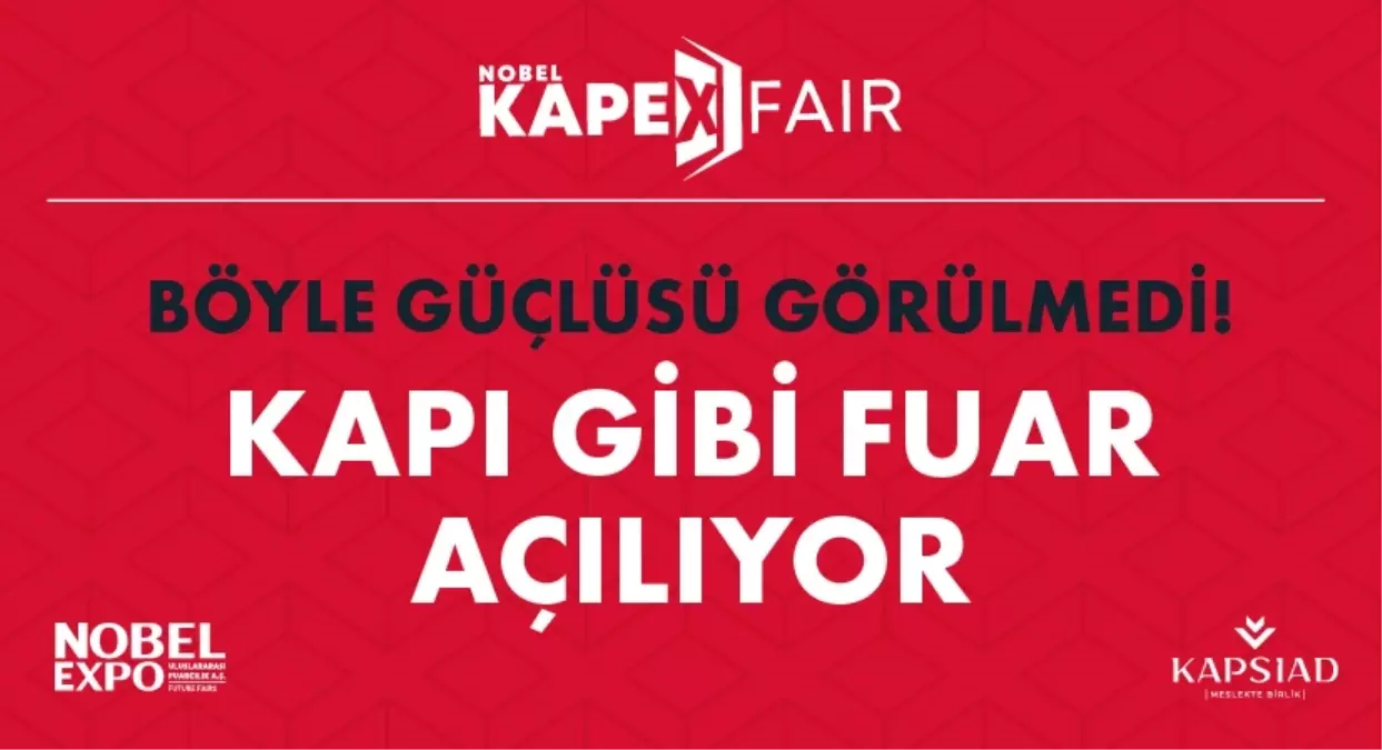 KAPEX 3. Kapı Fuarı'na Geri Sayım Başladı !