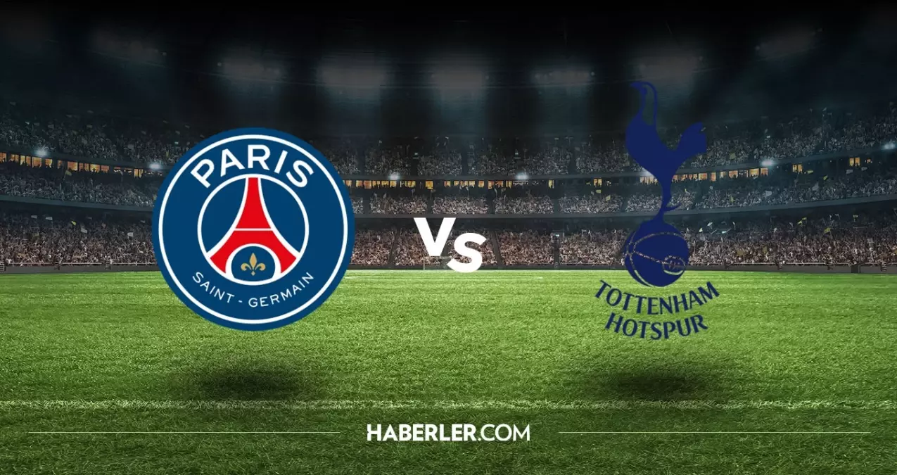 PSG Tottenham hangi kanalda? PSG Tottenham maçını hangi kanal veriyor, nerede izlenir?