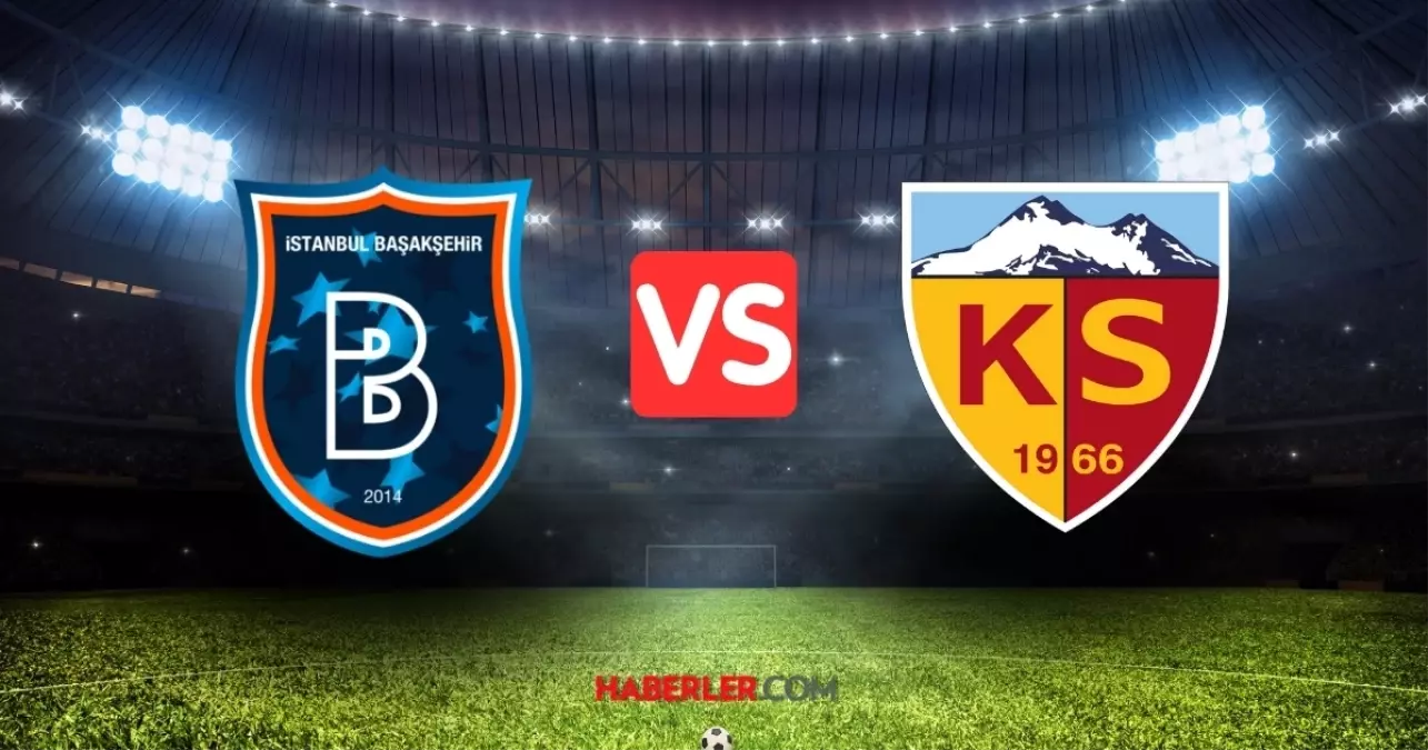 Başakşehir - Kayserispor maçı ne zaman, hangi kanalda? Canlı izle!