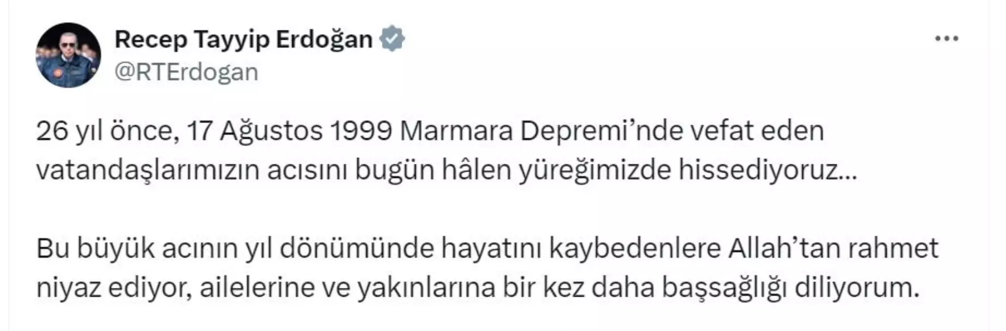 Cumhurbaşkanı Erdoğan'dan 17 Ağustos Depremi'nde hayatını kaybedenler için taziye mesajı