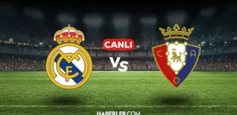 Real Madrid Osasuna CANLI izle! (ŞİFRESİZ) Real Madrid Osasuna maçı hangi kanalda, nasıl izlenir?