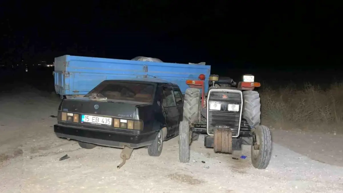 Burdur'da Traktör ve Otomobil Çarpıştı: 1 Ağır Yaralı