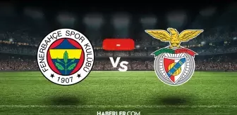 Fenerbahçe Benfica maçı kaç kaç, bitti mi? MAÇ SONUCU! Fenerbahçe Benfica golleri kim attı, canlı maç anlatımı!