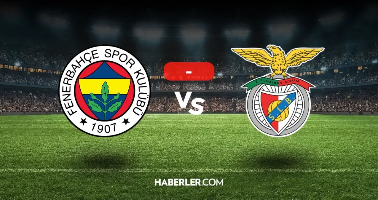 Fenerbahçe Benfica maçı kaç kaç, bitti mi? MAÇ SONUCU! Fenerbahçe Benfica golleri kim attı, canlı maç anlatımı!