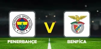 Fenerbahçe-Benfica maçı ne zaman? Fenerbahçe-Benfica maçı hangi kanalda canlı yayınlanacak?