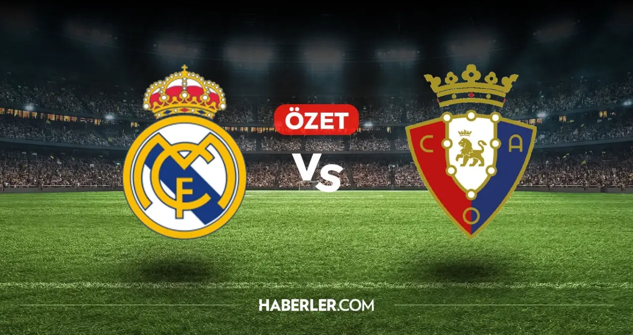 Real Madrid Osasuna maç özeti ve golleri! (VİDEO) Real Madrid Osasuna geniş özeti! Golleri kim attı, maç kaç kaç bitti?