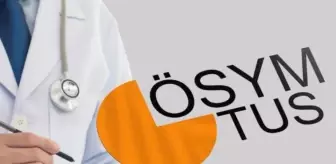 TUS sonuçları ne zaman açıklanacak? 2025 TUS tercihleri ne zaman yapılacak?