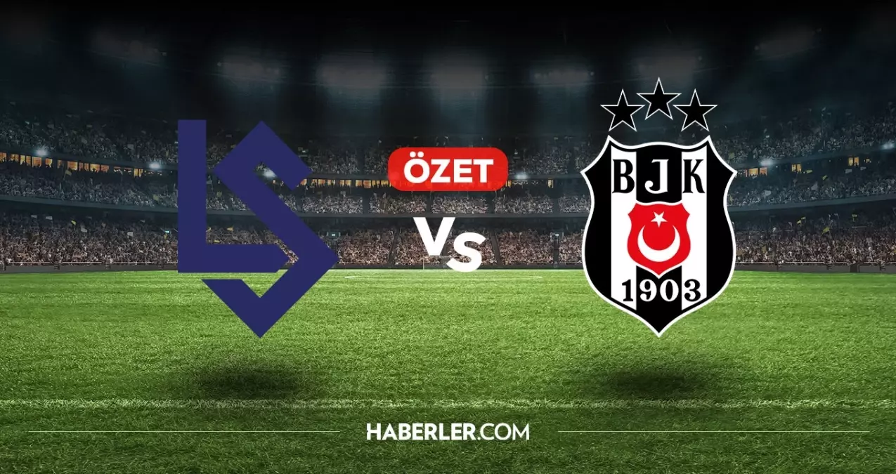 Lausanne Beşiktaş maç özeti ve golleri! (VİDEO) Lausanne Beşiktaş geniş özeti! Golleri kim attı, maç kaç kaç bitti?