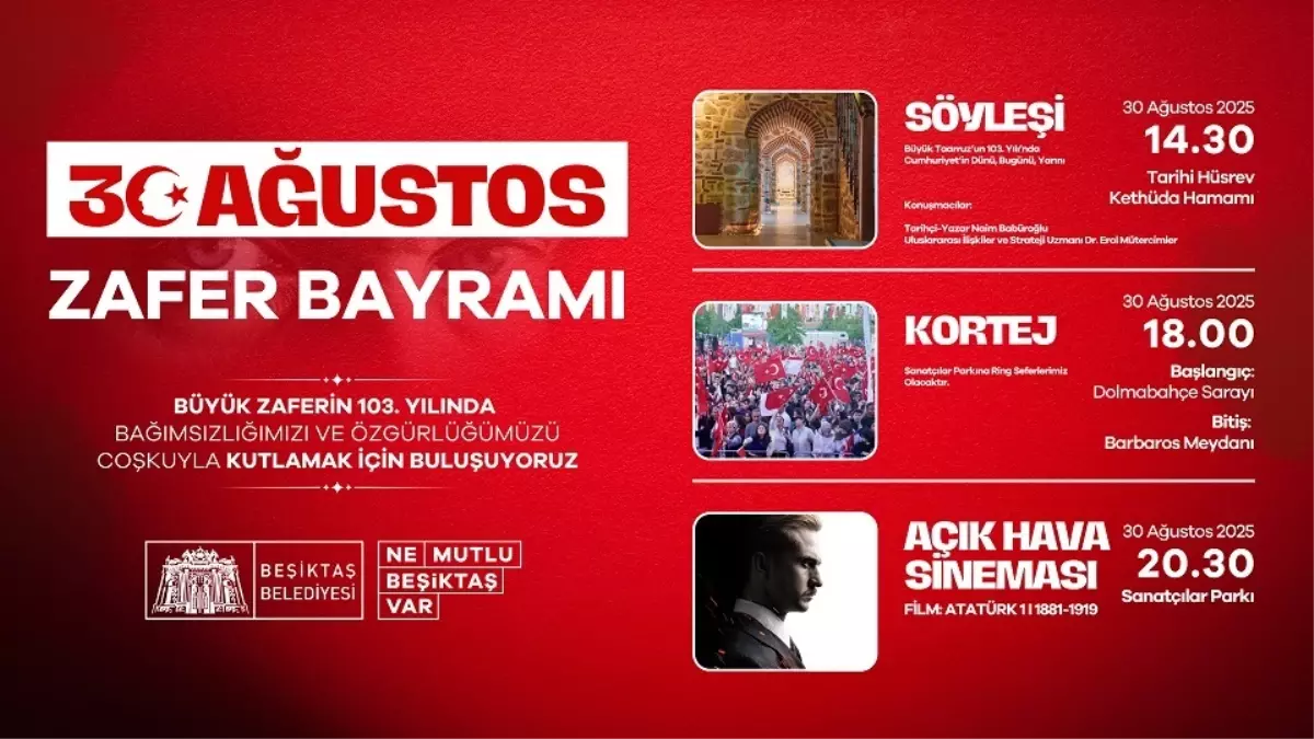 Beşiktaş'ta 30 Ağustos Zafer Bayramı Coşkuyla Kutlanacak