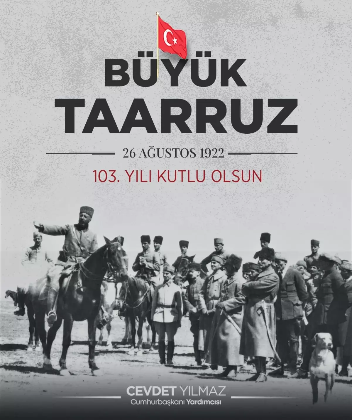 Cevdet Yılmaz, Büyük Taarruz'un 103. Yıldönümünü Kutladı