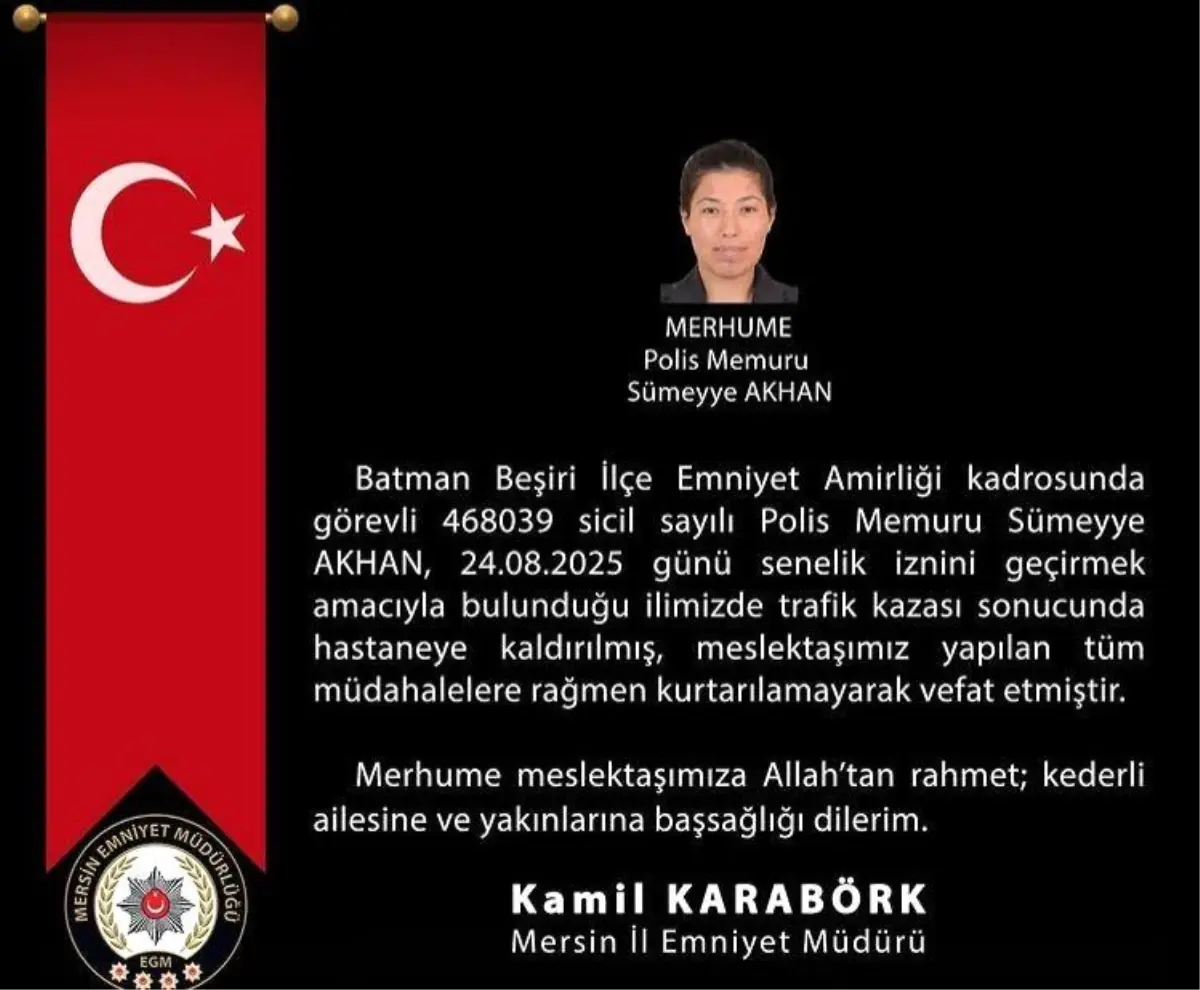 Mersin'de Kaza Geçiren Polis Memuru Sümeyye Akhan Hayatını Kaybetti