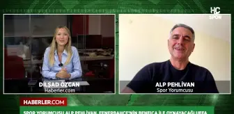 Alp Pehlivan: 'Fenerbahçe tempolu oyununu Benfica'ya yansıtabilirse galip gelebilir'