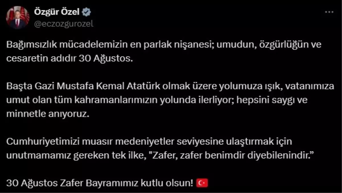 CHP Genel Başkanı Özgür Özel'den 30 Ağustos Zafer Bayramı Mesajı