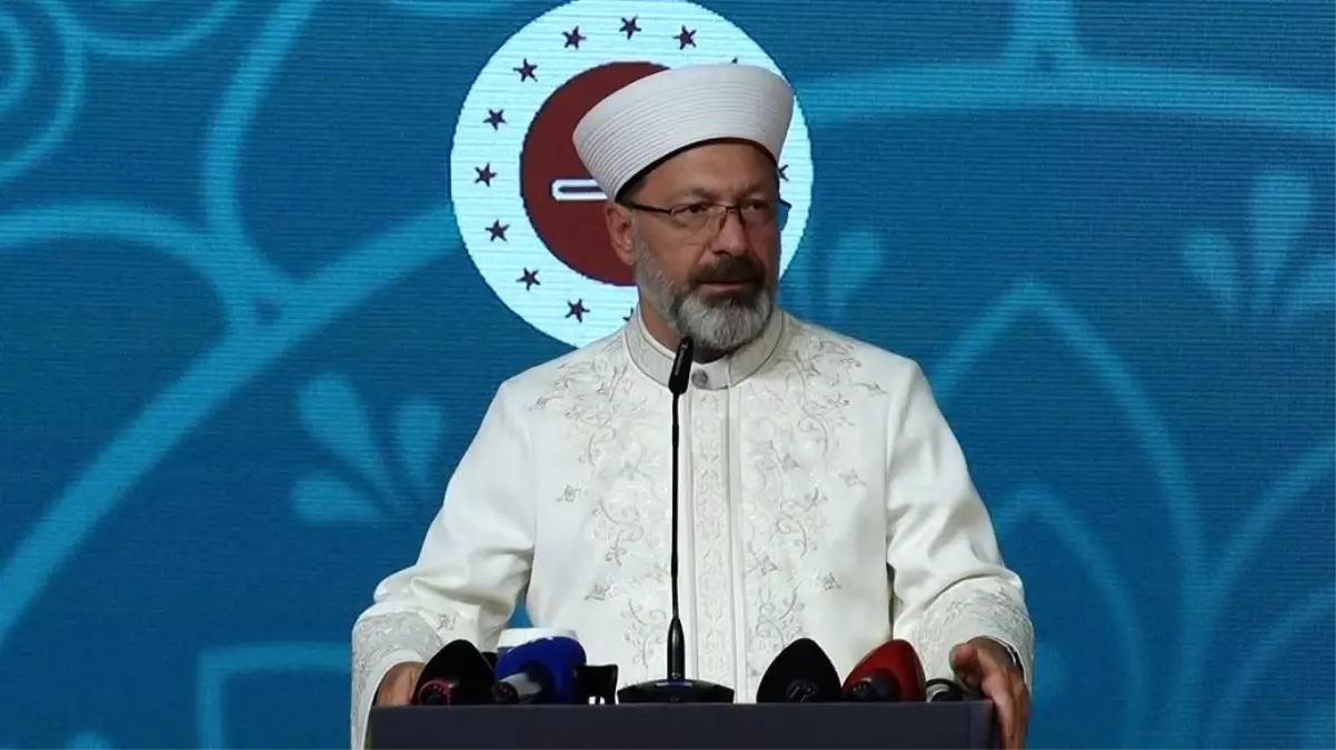 Diyanet İşleri Başkanı Erbaş: 'Bu sene Mevlid-i Nebi'yi 1 hafta değil, 1 yıl olarak ihya edeceğiz'