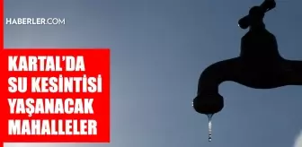 İstanbul KARTAL su kesintisi! 1-2 Eylül İSKİ Kartal su kesintisi ne zaman bitecek, sular ne zaman gelecek?