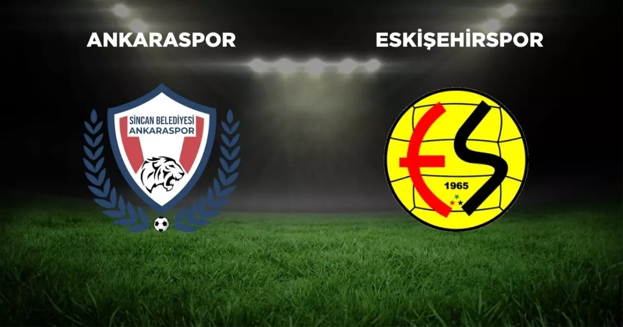 Ankaraspor Eskişehirspor maçı CANLI izle! 2 Eylül Türkiye Kupası maçı hangi kanalda? Ankaraspor Eskişehirspor canlı yayın linki...