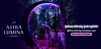 Astra Lumina İstanbul'da Şehre Dönüş Fırsatları