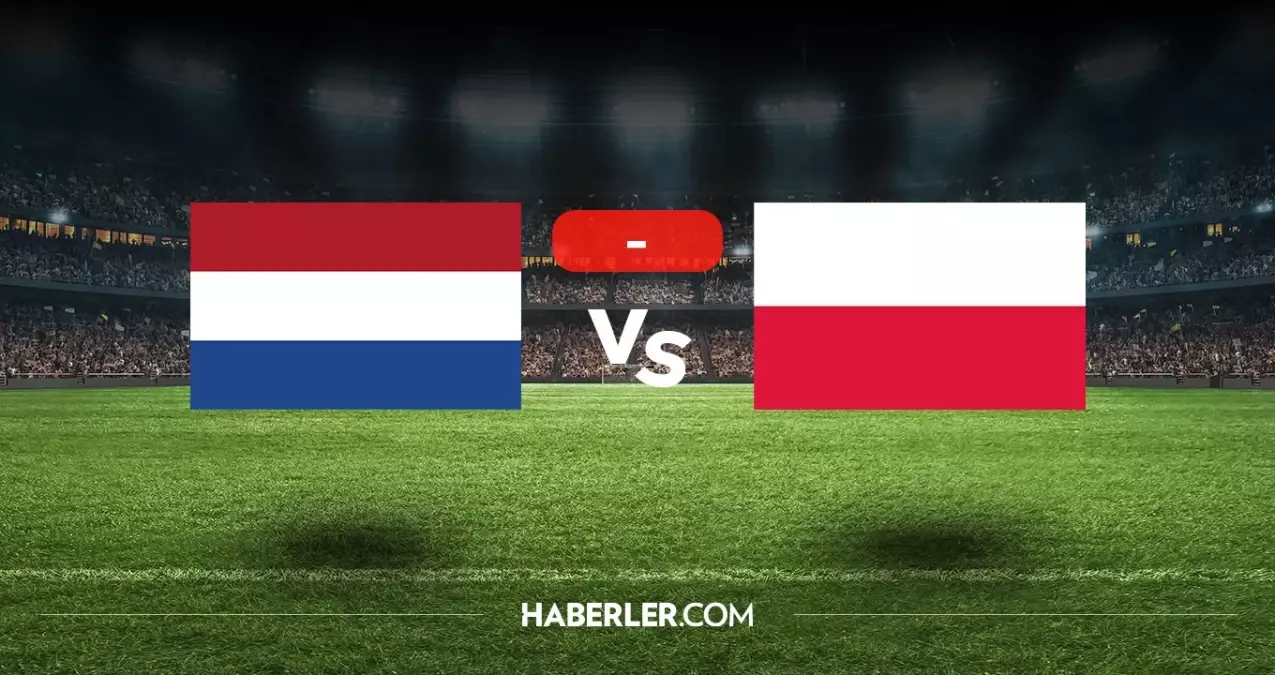 Hollanda Polonya maçı kaç kaç, bitti mi? MAÇ SONUCU! Hollanda Polonya golleri kim attı, canlı maç anlatımı!