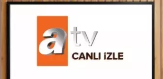 ATV yayın akışı? 8 Eylül ATV yayın akışında neler var? ATV CANLI İZLE!