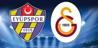 Eyüpspor Galatasaray maçı ne zaman?
