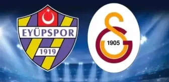 Eyüpspor Galatasaray muhtemel 11'ler açıklandı mı?