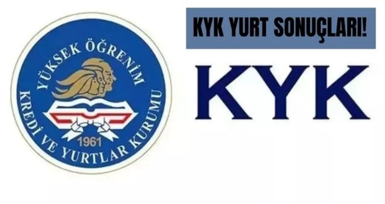 KYK YURT SONUÇLARI SORGULAMA E-DEVLET: KYK yurt başvuru sonuçları 2025 ne zaman açıklanacak?