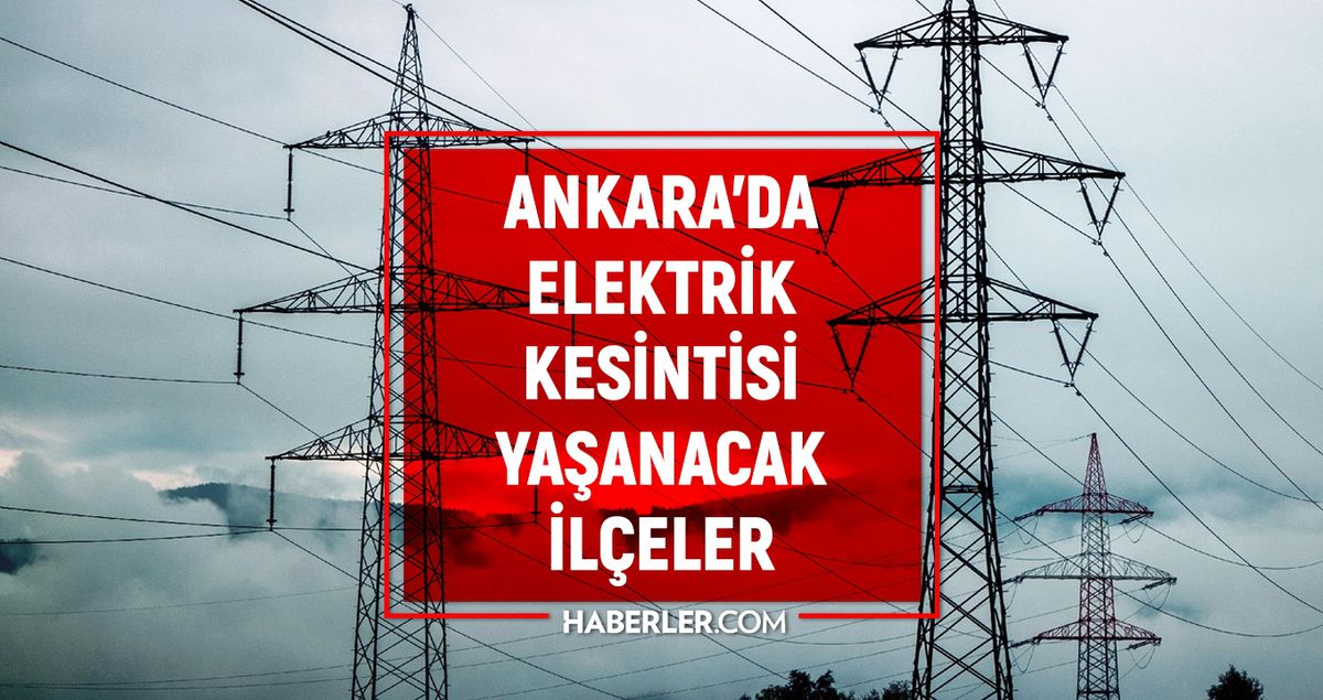 Ankara elektrik kesintisi! 12 Eylül Ankara'da elektrik kesintisi ne zaman bitecek, elektrikler ne zaman gelecek?