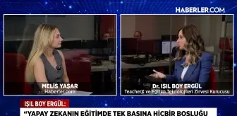 Dr. Işıl Boy Ergül: Yapay zeka öğretmenin yerini alamaz, kontrol bizde olmalı