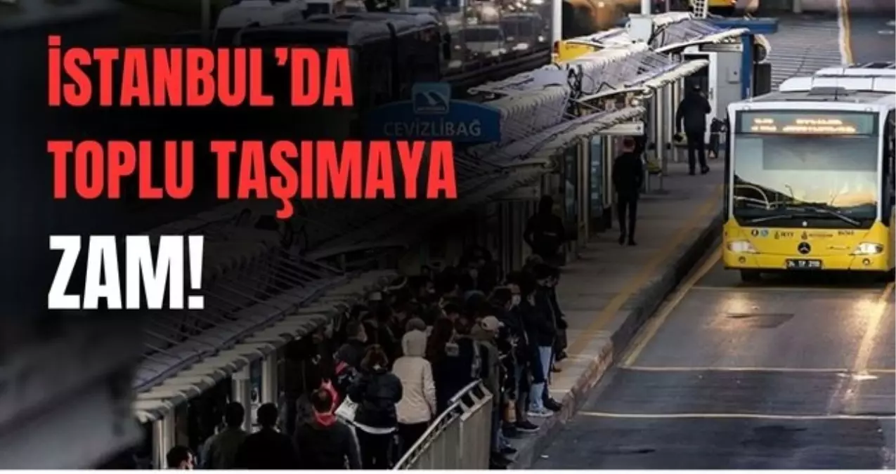 İstanbul'da toplu taşımaya zam gelecek mi, ne kadar zam gelecek? İBB Meclis gündeminde!