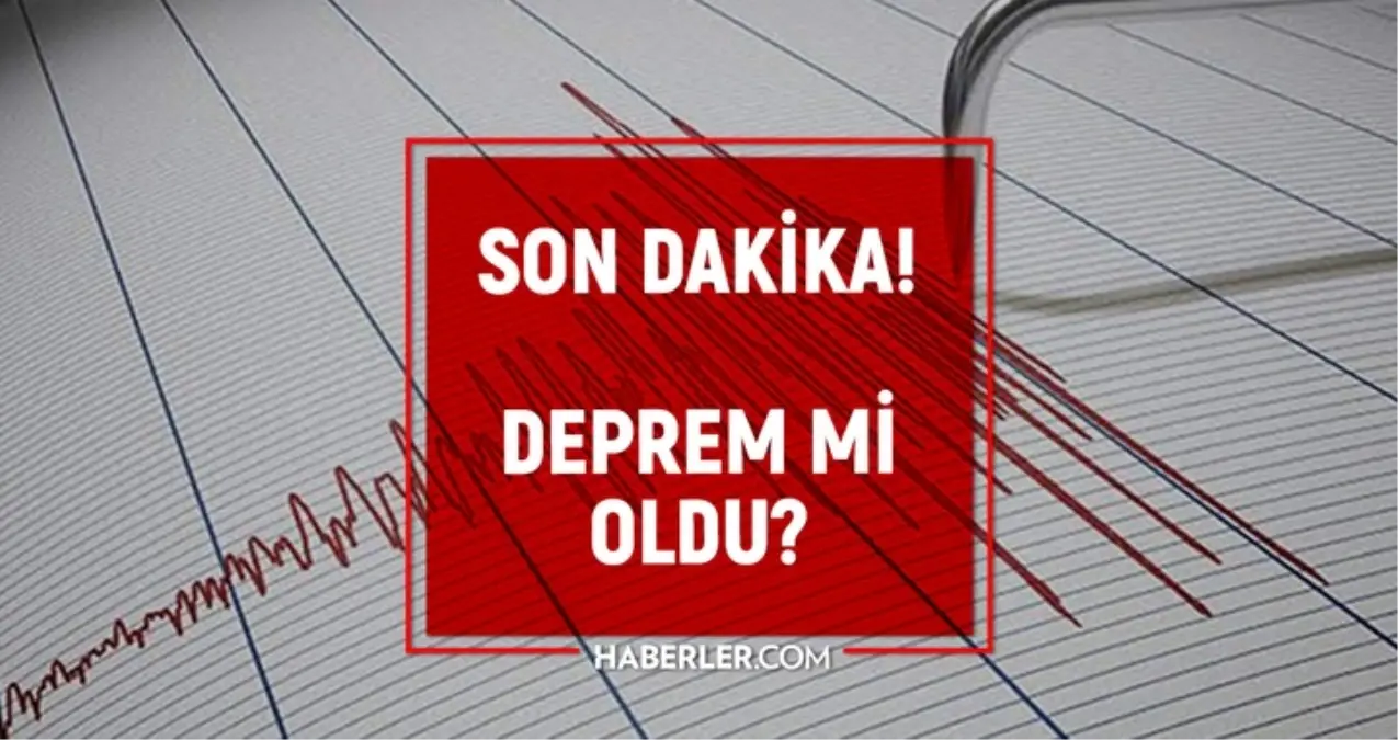 SON DEPREMLER! 12 Eylül deprem mi oldu, deprem ne zaman, kaç büyüklüğünde oldu?