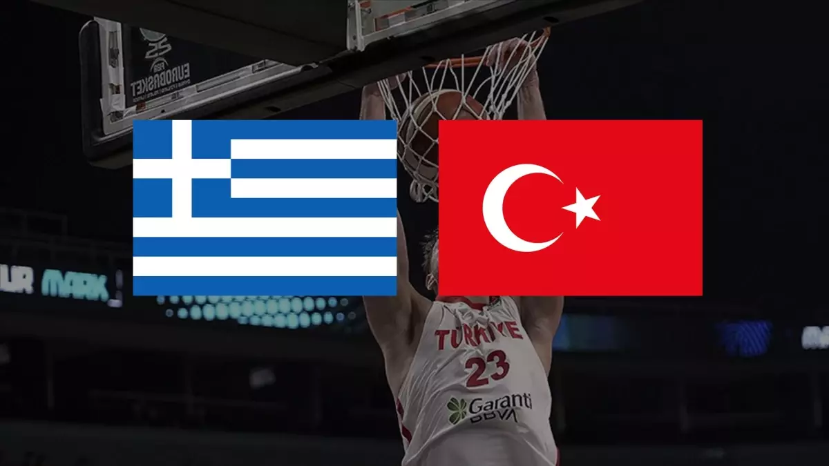 Yunanistan Türkiye basketbol maçı kaç kaç, bitti mi? MAÇ SONUCU! Yunanistan Türkiye canlı skor!