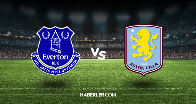 Everton Aston Villa CANLI izle! Everton Aston Villa maçı hangi kanalda, nasıl izlenir? Everton Aston Villa CANLI izle! Everton Aston Villa maçı hangi kanalda, nasıl izlenir?