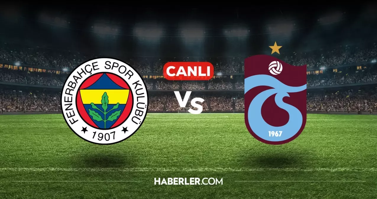 Fenerbahçe Trabzonspor CANLI nereden izlenir? Fenerbahçe Trabzonspor maçı hangi kanalda, nasıl izlenir?