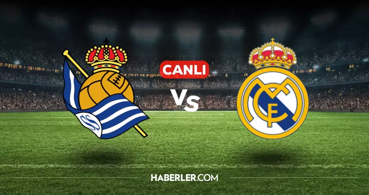 Real Sociead Real Madrid CANLI izle! (ŞİFRESİZ) Real Sociead Real Madrid maçı hangi kanalda?