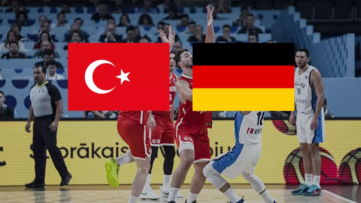 Türkiye Almanya basketbol CANLI izle! Türkiye Almanya maçı hangi kanalda, nasıl izlenir?